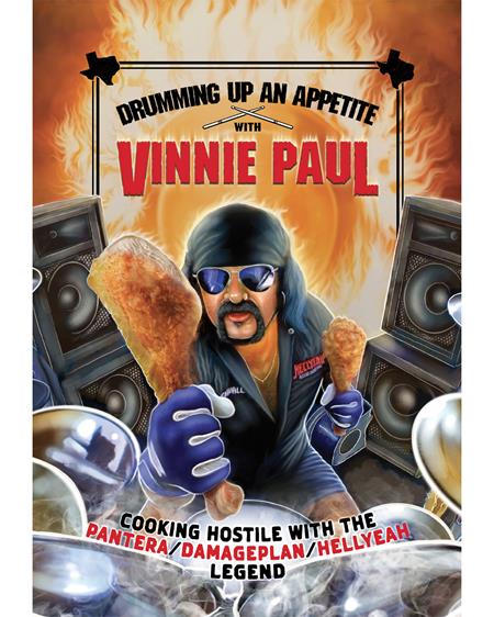 DRUMMING UP AN APPETITE WITH VINNIE PAUL HC