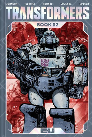 TRANSFORMERS DLX ED HC BOOK 02 JORGE CORONA & MIKE SPICER CVR