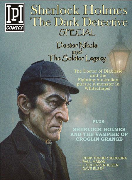 SHERLOCK HOLMES DARK DETECTIVE SPECIAL (ONE SHOT) DOCTOR NIKOLA AND THE SOLDIER LEGACY (MR)