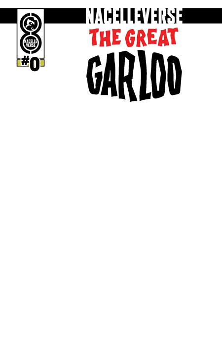 NACELLEVERSE THE GREAT GARLOO #0 (ONE SHOT) CVR C BLANK SKETCH VAR