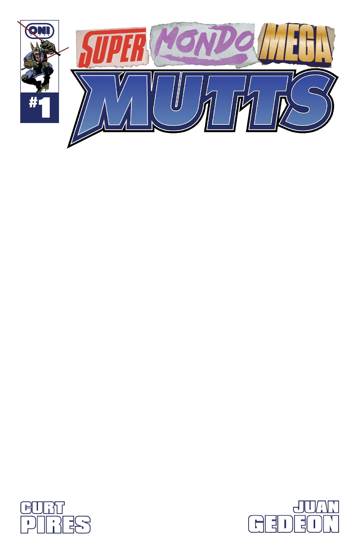 Super Mondo Mega Mutts 1 Sketch Blank Variant (2026)
