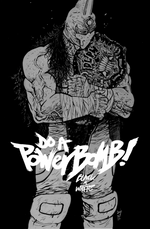 DO A POWERBOMB BLACK AND WHITE #2 (OF 3) CVR A DANIEL WARREN JOHNSON thumbnail