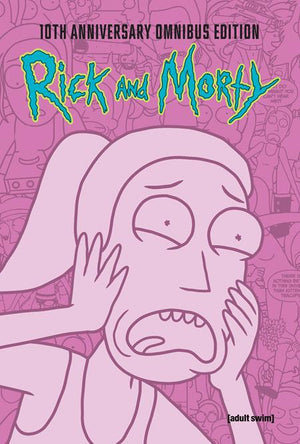 RICK AND MORTY 10TH ANNIVERSARY OMNIBUS HC VOL 03