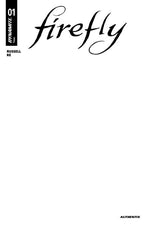 FIREFLY #1 CVR I BLANK AUTHENTIX VAR thumbnail