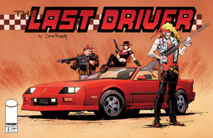 LAST DRIVER #2 (OF 5) CVR B SEAN MURPHY VAR
