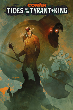 CONAN THE BARBARIAN TIDES OF THE TYRANT KING #1 (OF 4) CVR E STUART SAYGER VAR (MR)