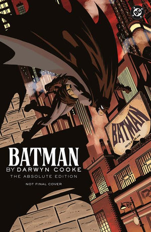 BATMAN BY DARWYN COOKE THE ABSOLUTE EDITION HC Previously FOCd on 9-22-25