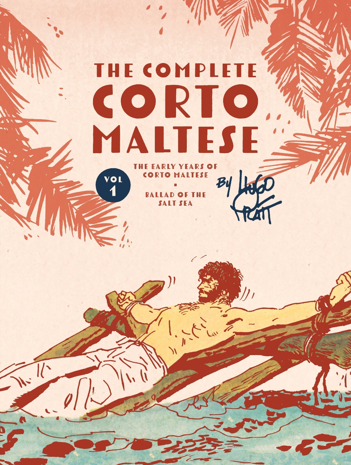 COMPLETE CORTO MALTESE HC VOL 01 THE BALLAD OF THE SALT SEA (MR)