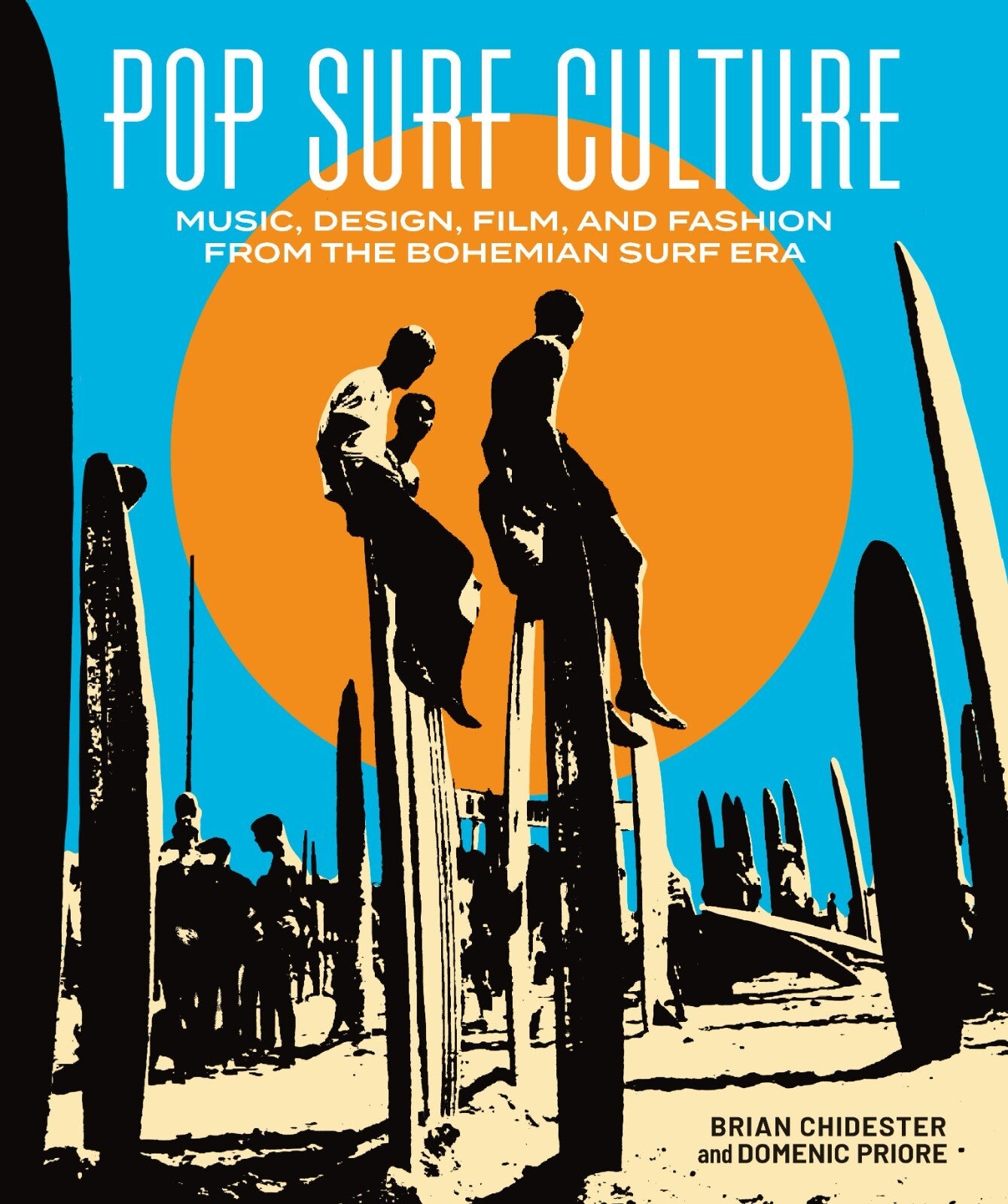 POP SURF CULTURE HC MUSIC DESIGN FILM AND FASHION FROM THE BOHEMIAN SURF ERA (MR)