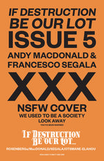 IF DESTRUCTION BE OUR LOT #5 CVR C ANDY MACDONALD & FRANCESCO SEGALA NSFW POLYBAGGED VAR (MR) thumbnail