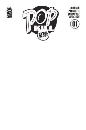 Pop Kill Big Candy #1 Sketch Blank Variant