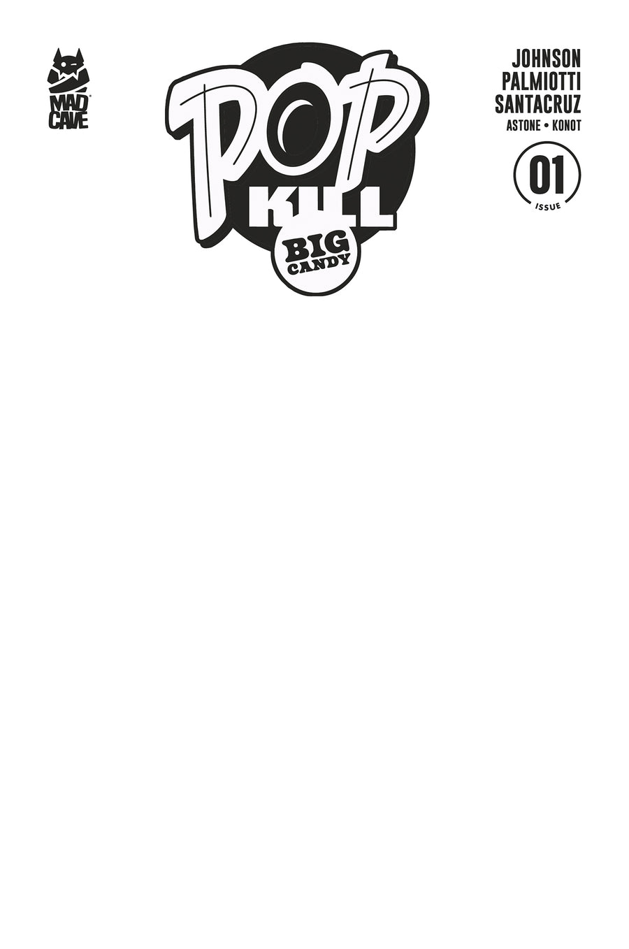 Pop Kill Big Candy #1 Sketch Blank Variant
