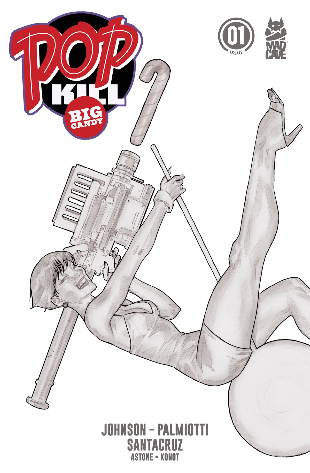 Pop Kill Big Candy #1 NM (9.4) Pencil Incentive Variant
