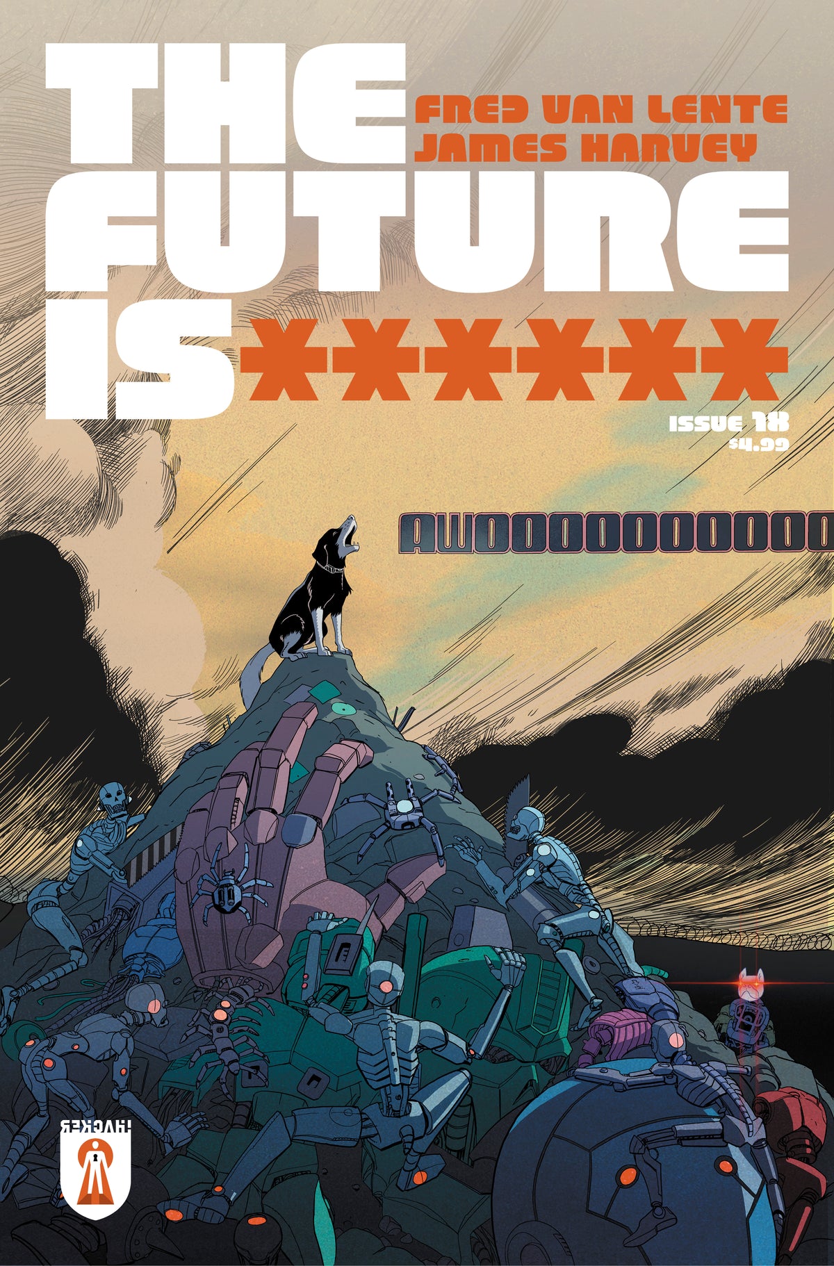FUTURE IS ****** #18 CVR A JAMES HARVEY (MR)