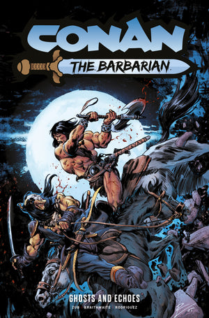 CONAN THE BARBARIAN TPB VOL 08 GHOSTS AND ECHOES REGULAR EDITION ROBERTO DE LA TORRE (MR)
