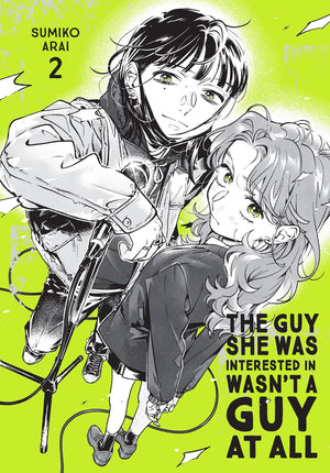 GUY SHE WAS INTERESTED IN WASNT A GUY AT ALL TP VOL 02