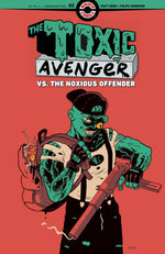 TOXIC AVENGER VS THE NOXIOUS OFFENDER #2 (OF 5) CVR A MATT BORS (MR) thumbnail