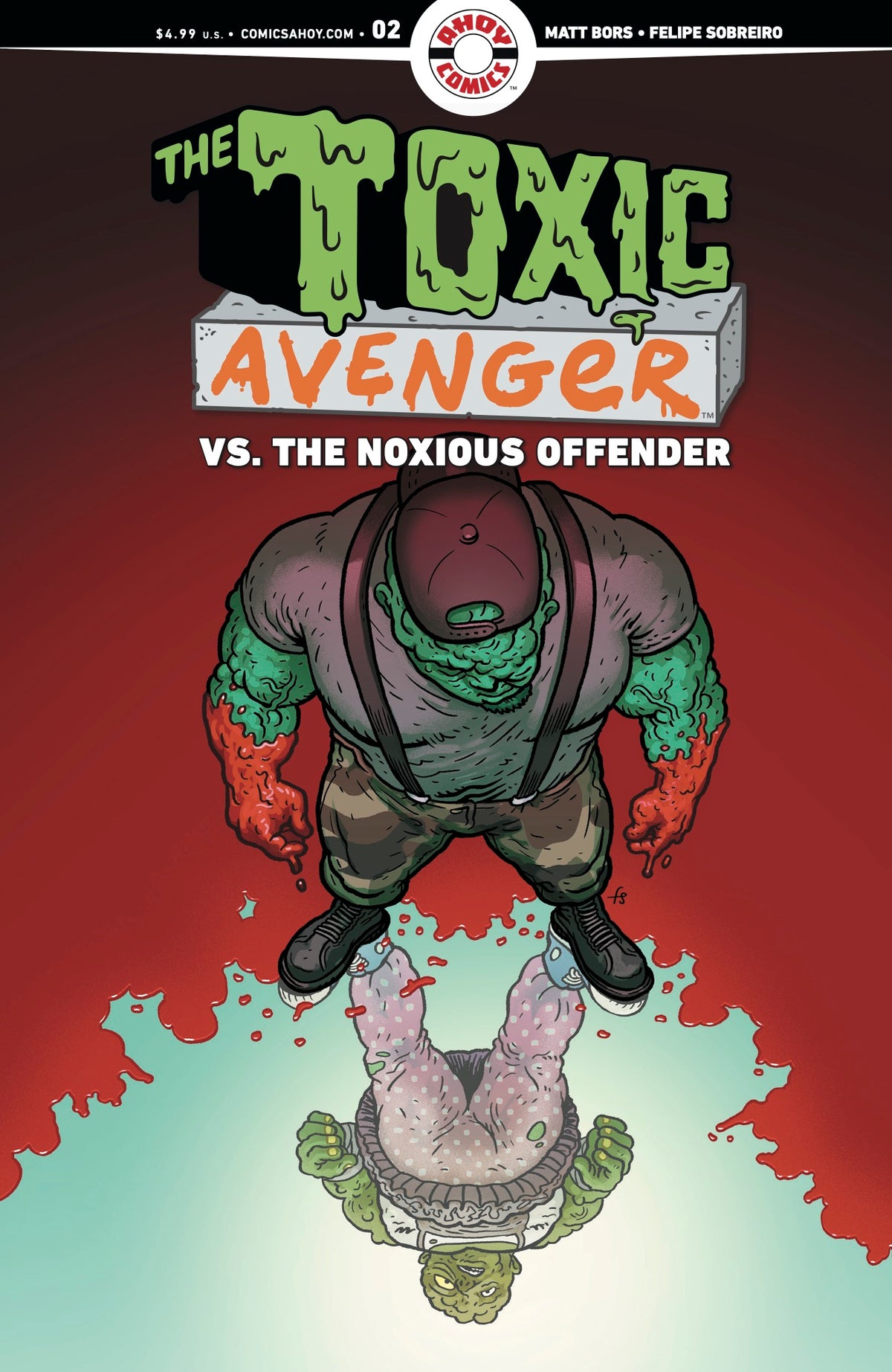 TOXIC AVENGER VS THE NOXIOUS OFFENDER #2 (OF 5) CVR B 3 COPY FELIPE SOBREIRO UNLOCK VAR (MR)