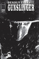 DEADLY TALES OF THE GUNSLINGER SPAWN #14 CVR B PATRIC REYNOLDS B&W VAR thumbnail