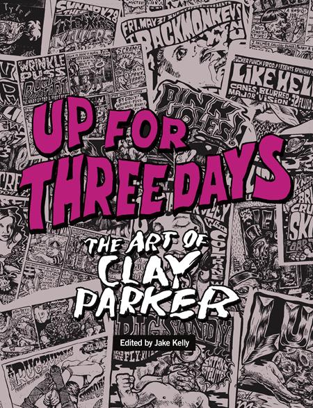 UP FOR THREE DAYS TP THE ART OF CLAY PARKER (MR)