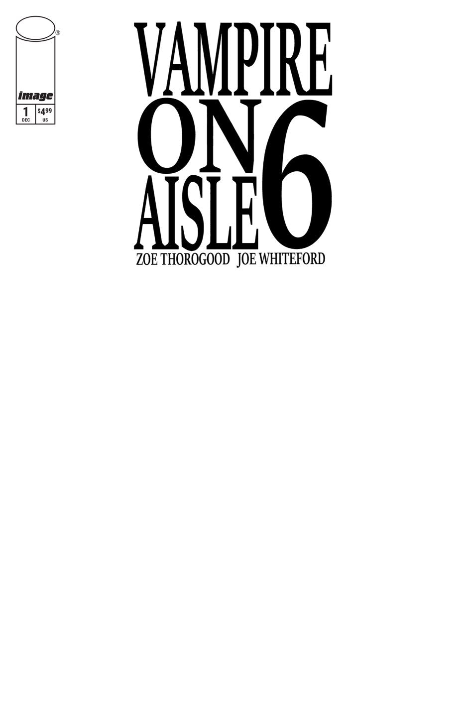 VAMPIRE ON AISLE 6 #1 (OF 3) CVR D BLANK SKETCH VAR (MR) ALLOCATIONS MAY OCCUR