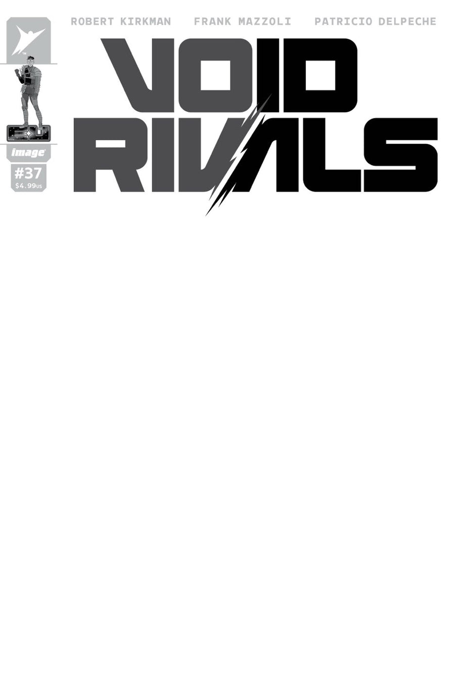 VOID RIVALS #37 CVR G BLANK SKETCH VAR ALLOCATIONS MAY OCCUR