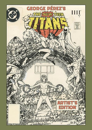 GEORGE PEREZS NEW TEEN TITANS ARTISTS EDITION HC DIRECT MARKET EXCLUSIVE POWER STANCE CVR