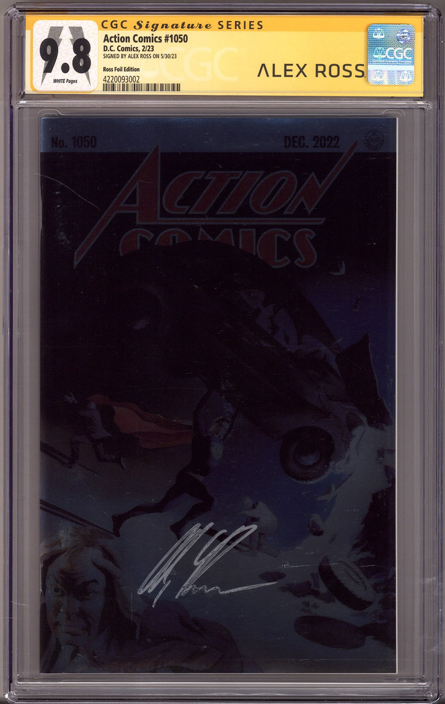 Action Comics Vol 3 1050 CGC 9.8 (NM/M) (2023) Ross Foil Variant Signed x1 Cover Alex Ross 