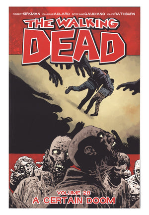 The Walking Dead TPB Vol 28 High Grade A Certain Doom (2017)