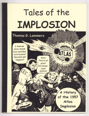 Tales of the Implosion: A History of the 1957 Altas Implosion 1 VF (8.0) (2005)
