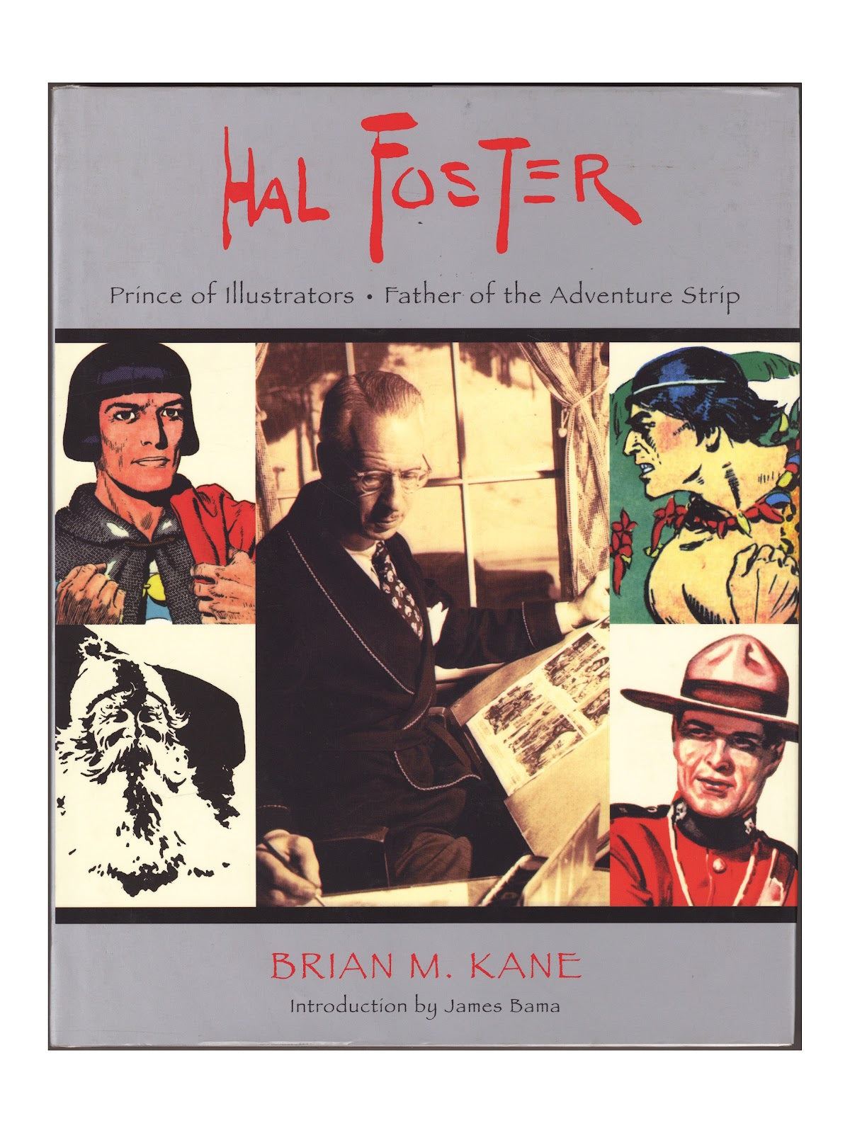 Hal Foster: Prince of Illustrators, Father of the Adventure Strip HC Mid Grade (2001) 