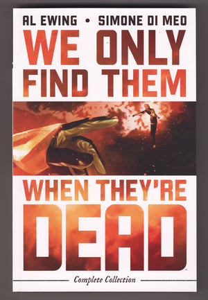 We Only Find Them When They're Dead Complete Collection TPB (2026)