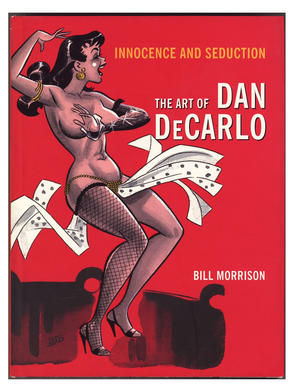 Innocence and Seduction: The Art of Dan DeCarlo HC Low Grade (2006) 