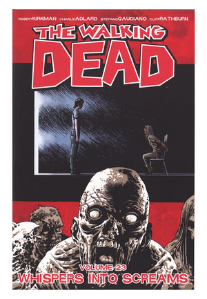 The Walking Dead TPB Vol 23 High Grade Whispers Into Screams (2015)
