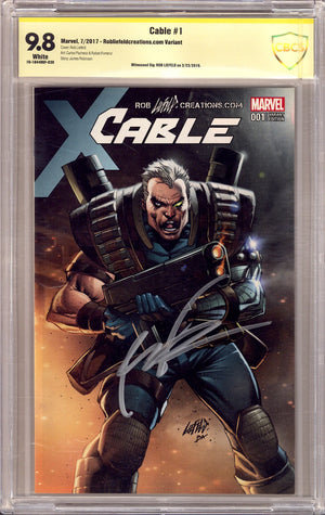 Cable Vol 3 1 CBCS 9.8 (NM/M) (2017) Liefeld Exclusive Variant Signed x1 Cover Rob Liefeld