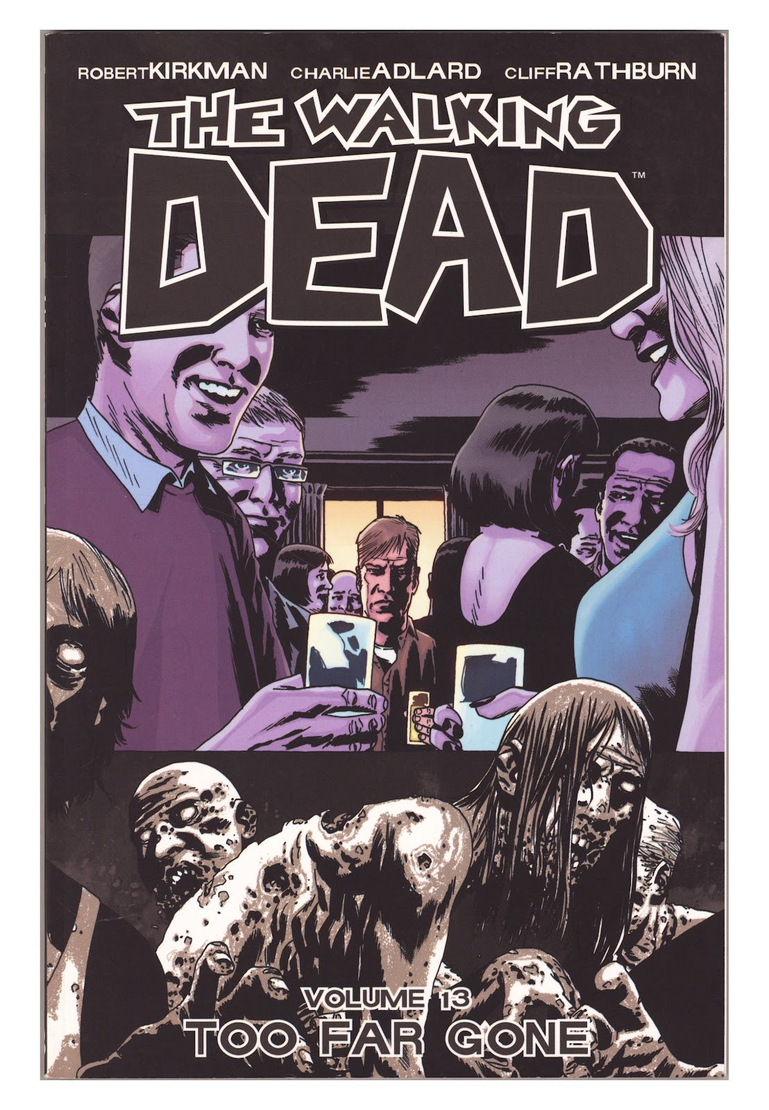 The Walking Dead TPB Vol 13 High Grade Too Far Gone (2010) 2nd Print 