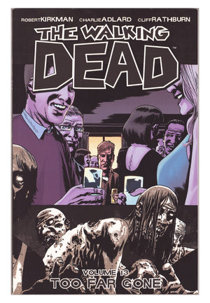The Walking Dead TPB Vol 13 High Grade Too Far Gone (2010) 2nd Print