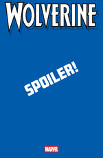 WOLVERINE #19 STEPHEN SEGOVIA SPOILER VARIANT thumbnail