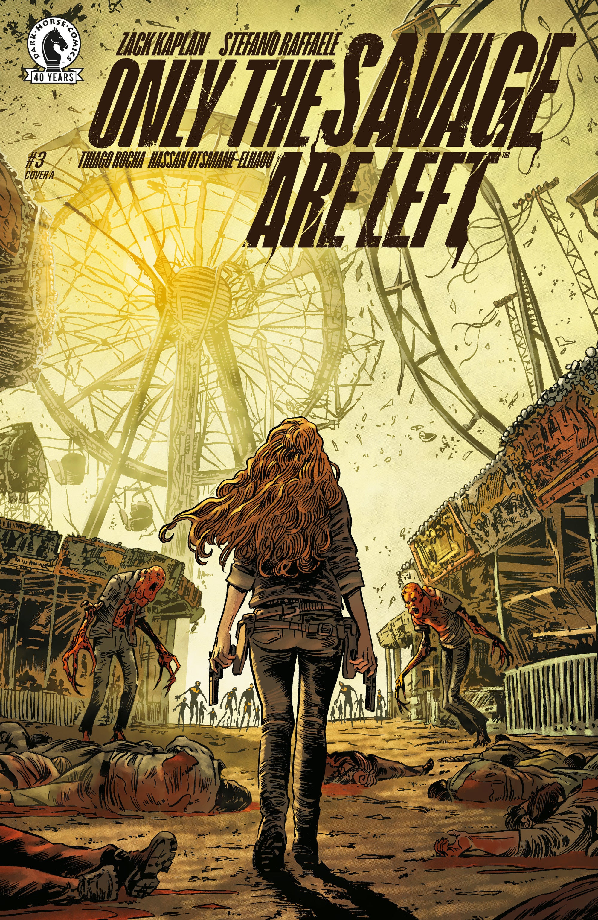 ONLY THE SAVAGE ARE LEFT #3 (CVR A) (STEFANO RAFFAELE)