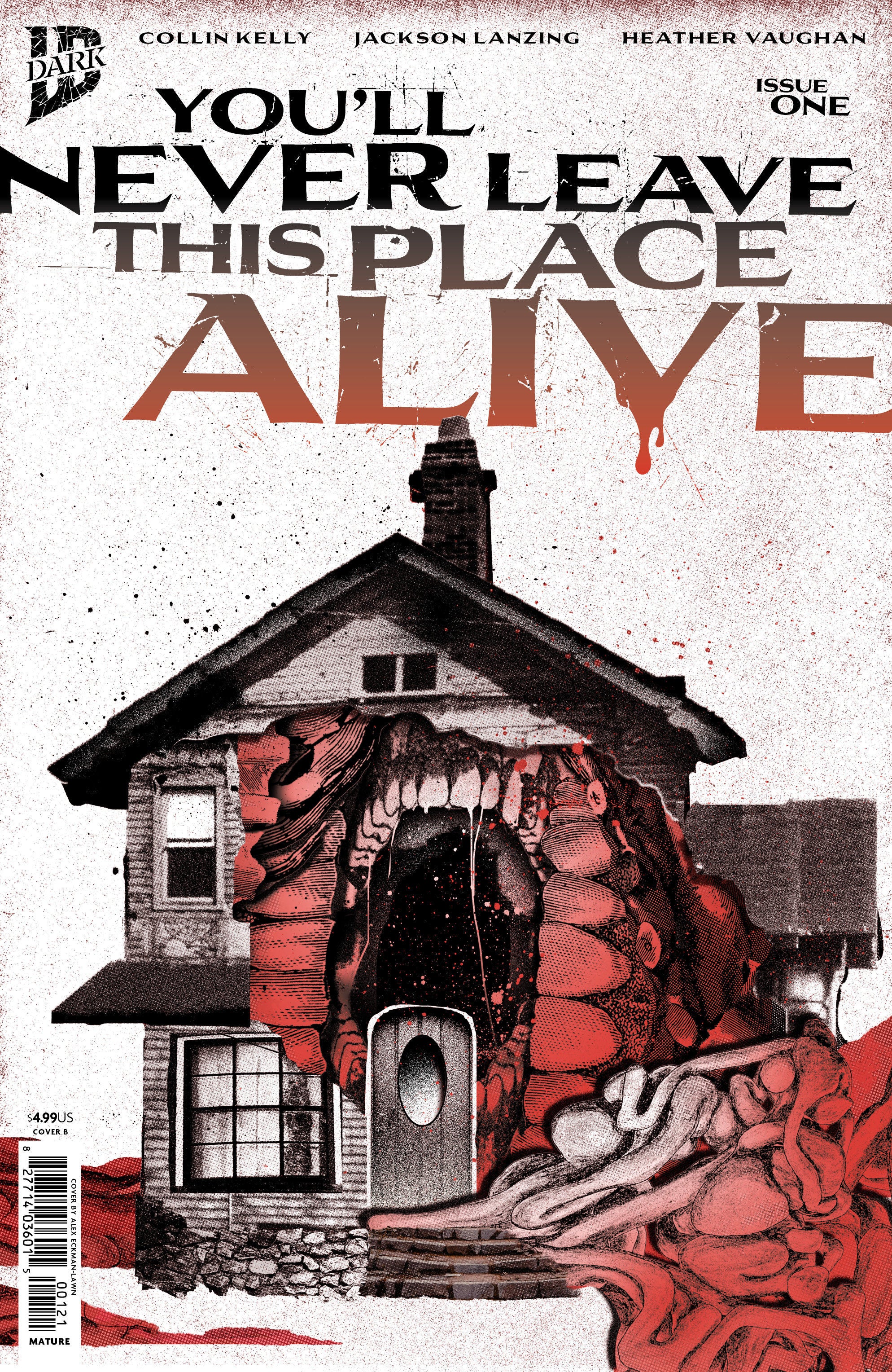 YOU'LL NEVER LEAVE THIS PLACE ALIVE #1 VARIANT B (ECKMAN-LAWN COVER SET)