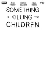 SOMETHING IS KILLING THE CHILDREN #50 D BLANK SKETCH VARIANT thumbnail