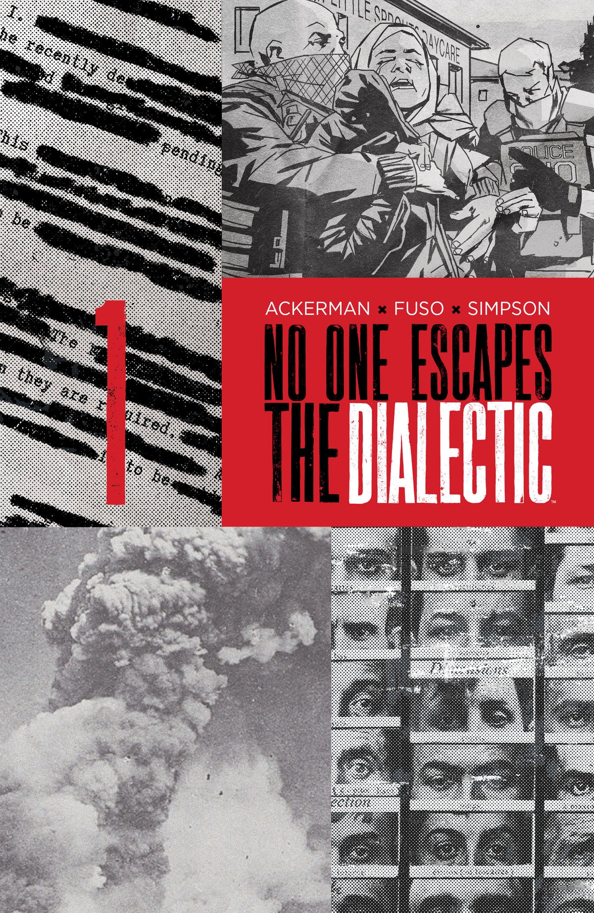 NO ONE ESCAPES THE DIALECTIC #1 B VARIANT (DRESSED, DESIGN)