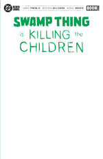 SWAMP THING IS KILLING THE CHILDREN #1 G BLANK SKETCH VARIANT thumbnail