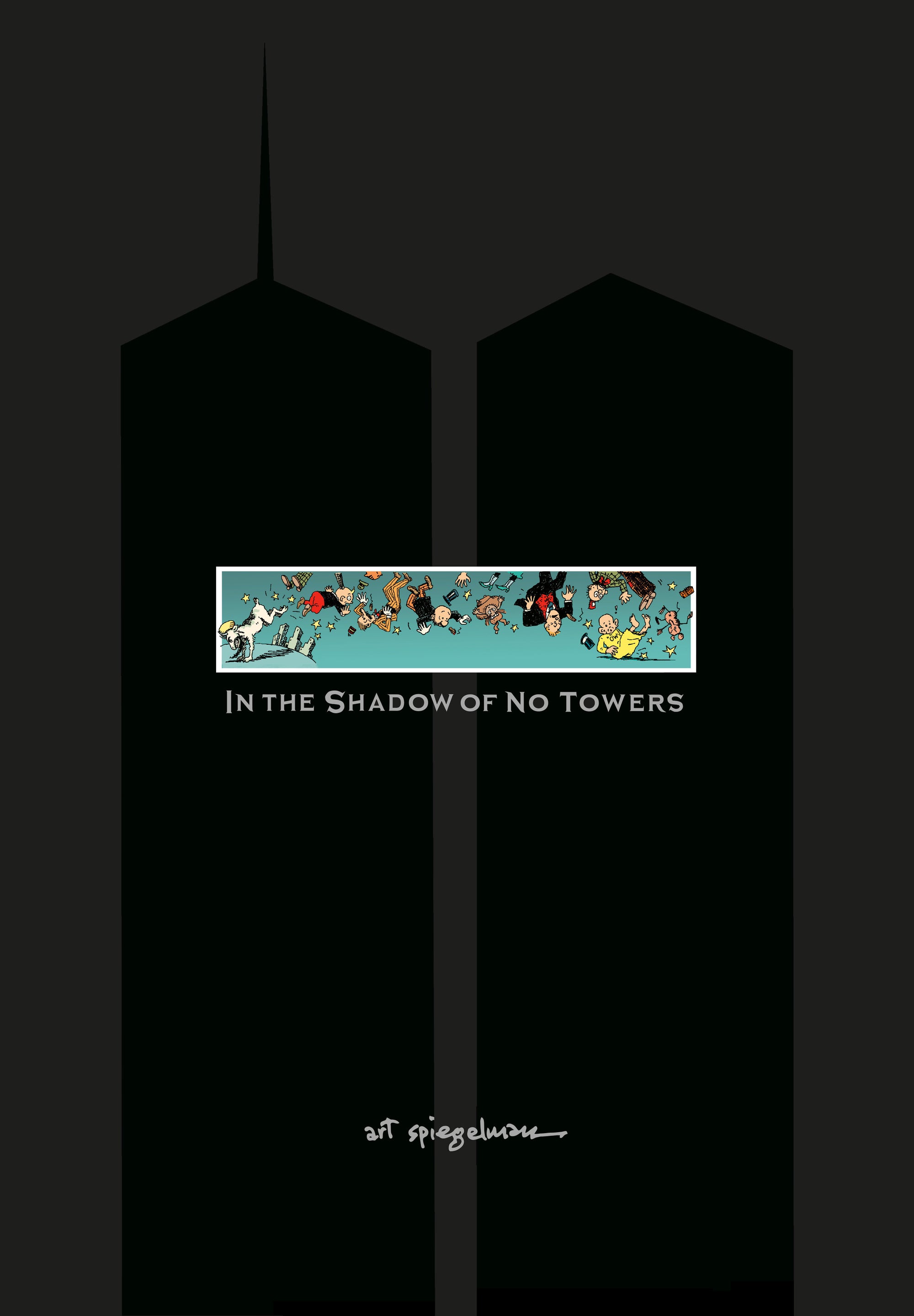 IN THE SHADOW OF NO TOWERS HC