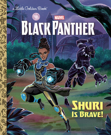 Shuri is Brave! Little Golden Book (Marvel: Black Panther)
