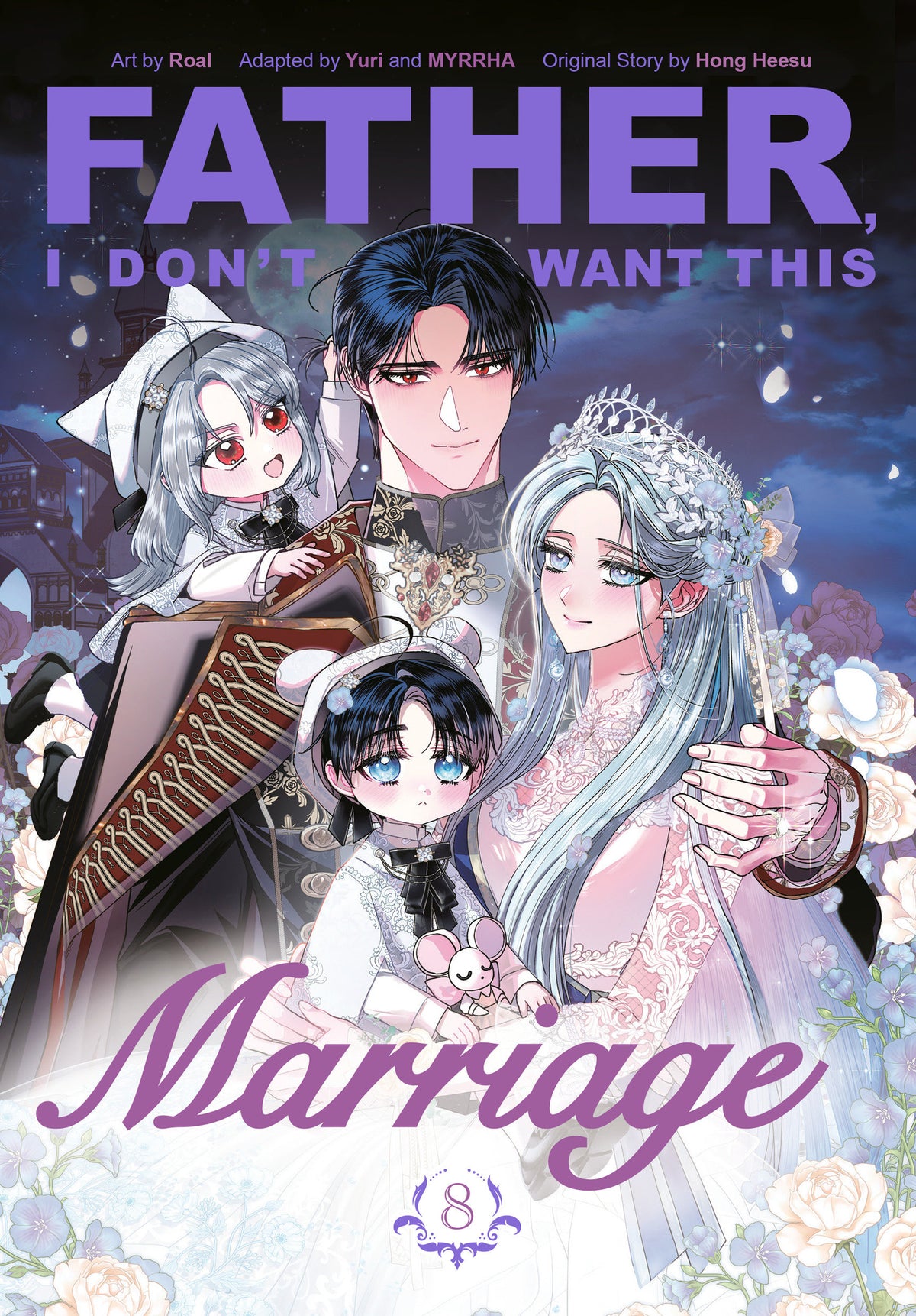 FATHER, I DON'T WANT THIS MARRIAGE, VOLUME 8