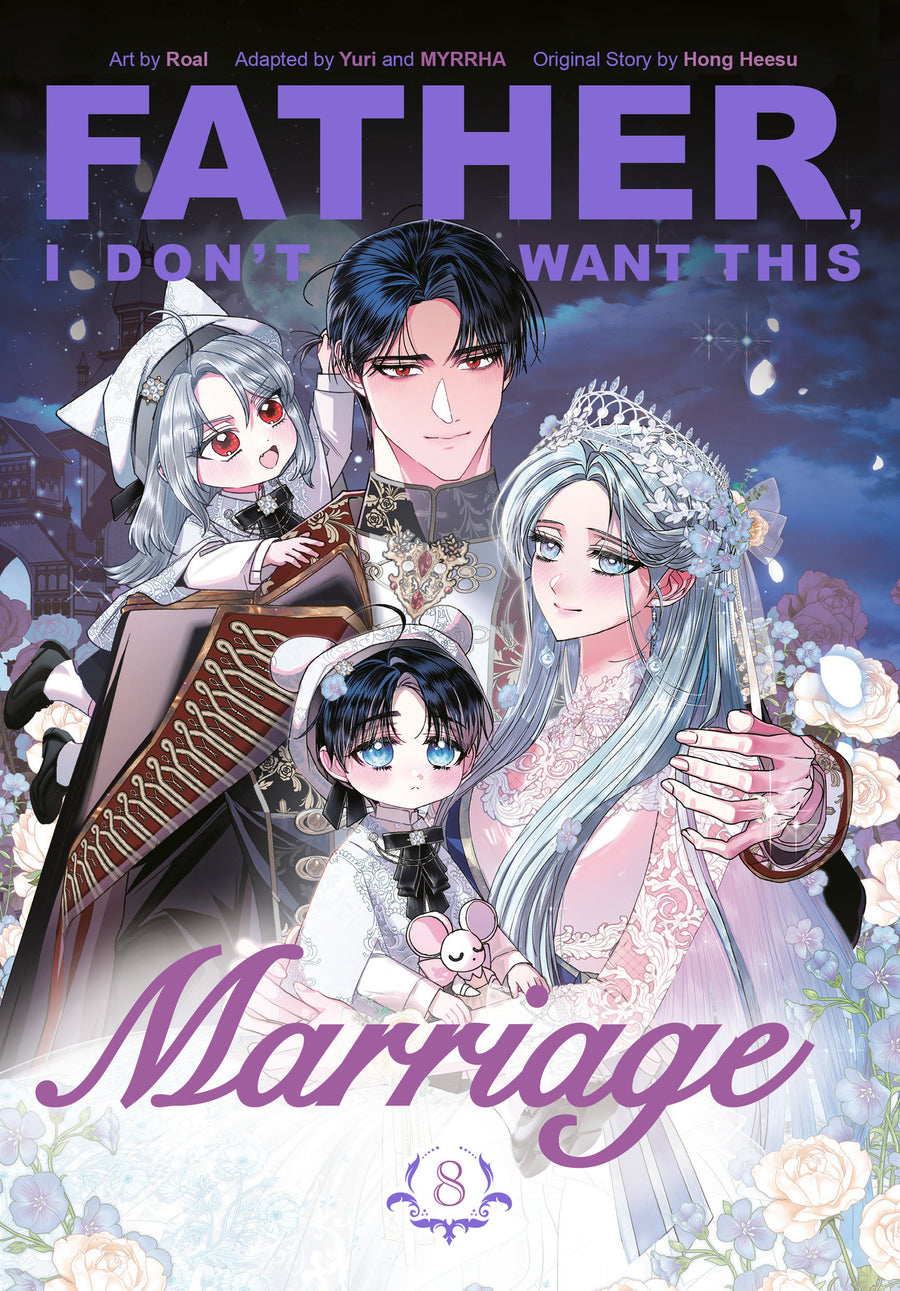 FATHER, I DON'T WANT THIS MARRIAGE, VOLUME 8