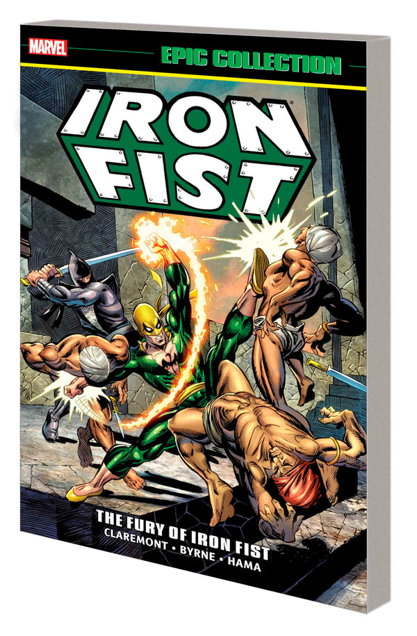 Iron Fist Epic Collection: The Fury Of Iron Fist [New Printing 2]