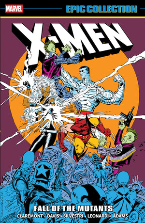 X-MEN EPIC COLLECTION: FALL OF THE MUTANTS