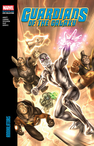 GUARDIANS OF THE GALAXY MODERN ERA EPIC COLLECTION: ANNIHILATORS TPB